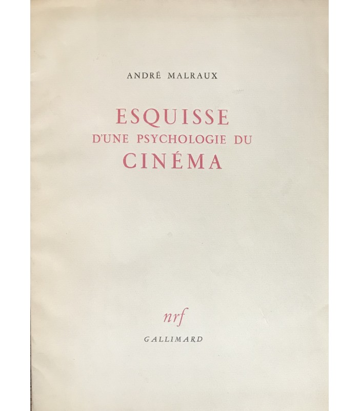 MALRAUX (André). Esquisse d'une psychologie du cinéma. Edition originale.