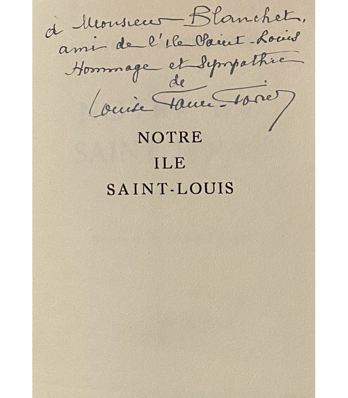 FAURE-FAVIER (Louise). Notre île Saint-Louis. Poèmes. Illustrations de Jacques Ferrand. Edition originale.