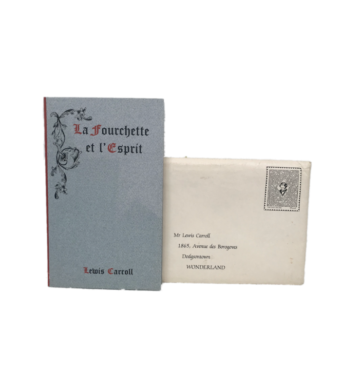 CARROLL (Lewis). La Fourchette et l'Esprit. Traduction de Térence J. Hale et Sylvain Goudemare.