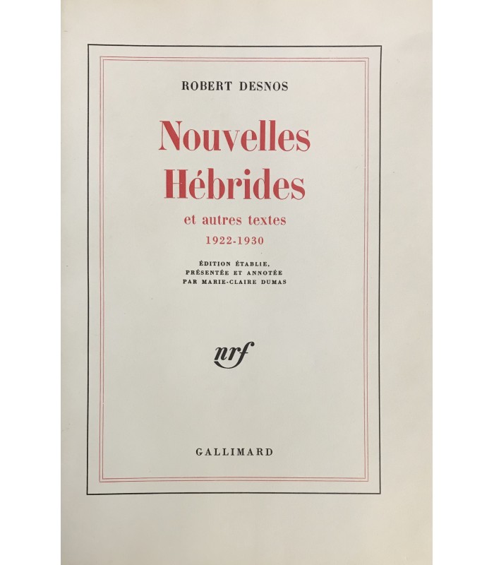 DESNOS (Robert). Nouvelles Hébrides et autres textes, 1922-1930. Edition originale ornée d'un dessin de Picabia