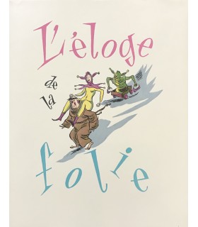 ERASME. Eloge de la folie. Illustrations en couleurs de Van Rompaey