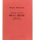 MAETERLINCK (Maurice). Menus propos sur le théâtre. Préface de Franz Hellens. Edition originale