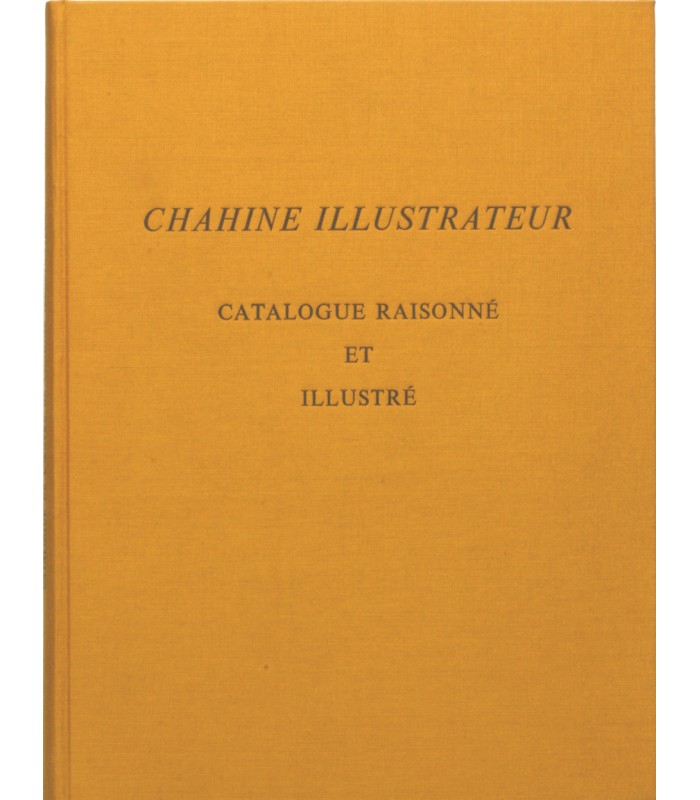 CHAHINE (Edgar). BLAIZOT (Claude) - GAUTROT (Jean-Edouard). Chahine illustrateur. Eaux-fortes et pointes-sèches.