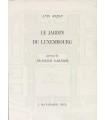 MIZON (Luis). Le Jardin du Luxembourg. Gravures de François Garnier. Edition originale