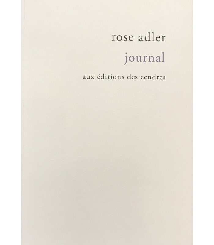 ADLER (Rose). Journal 1927-1959. Edition établie et présentée par Hélène Leroy. Edition originale.