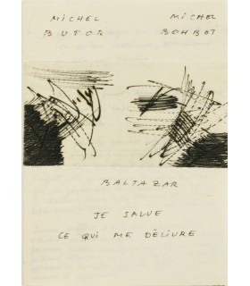 BUTOR (Michel). BOHBOT (Michel). Je salue ce qui me délivre. Edition originale. Gravures originales de Julius Baltazar.