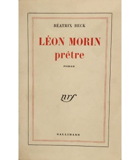 BECK (Béatrix). Léon Morin prêtre. Edition originale. Prix Goncourt en 1952. Exemplaire du tirage ordinaire.
