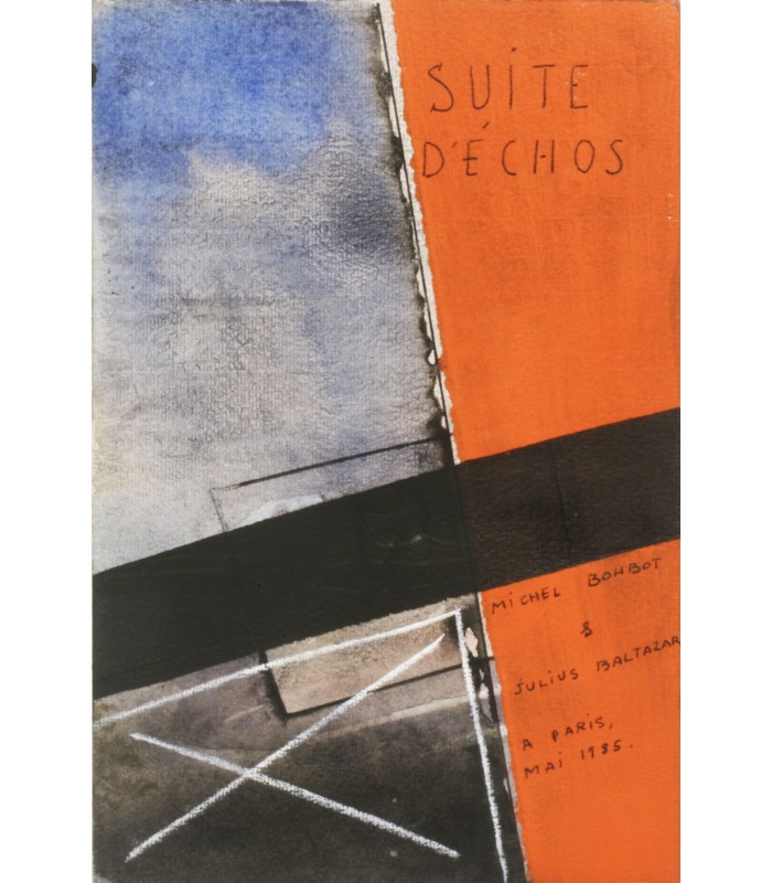 BOHBOT (Michel). Suite d'échos. Compositions originales de Julius Baltazar.
