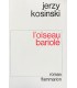 KOSINSKI (Jerzy). L'Oiseau bariolé. Traduit de l'anglais par Maurice Pons. Edition originale de la traduction française.