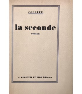 COLETTE. La Seconde. Roman. Edition originale.
