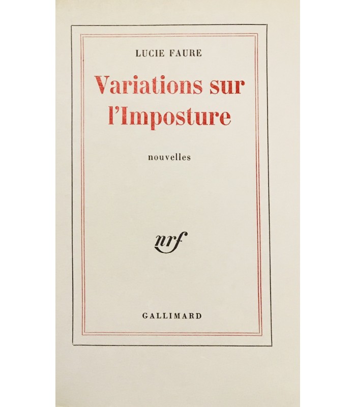 FAURE (Lucie). Variation sur l'Imposture. Edition originale. Envoi autographe.