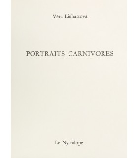 LINHARTOVA (Véra). Portraits carnivores. Dessin d'Henri Michaux. Edition originale.