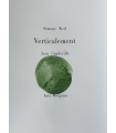 WEIL (Simone). Verticalement. Illustrations de Jean Capdeville. Edition originale