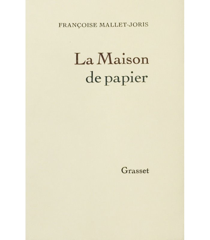 MALLET-JORIS (Françoise). La Maison de papier. Edition originale.