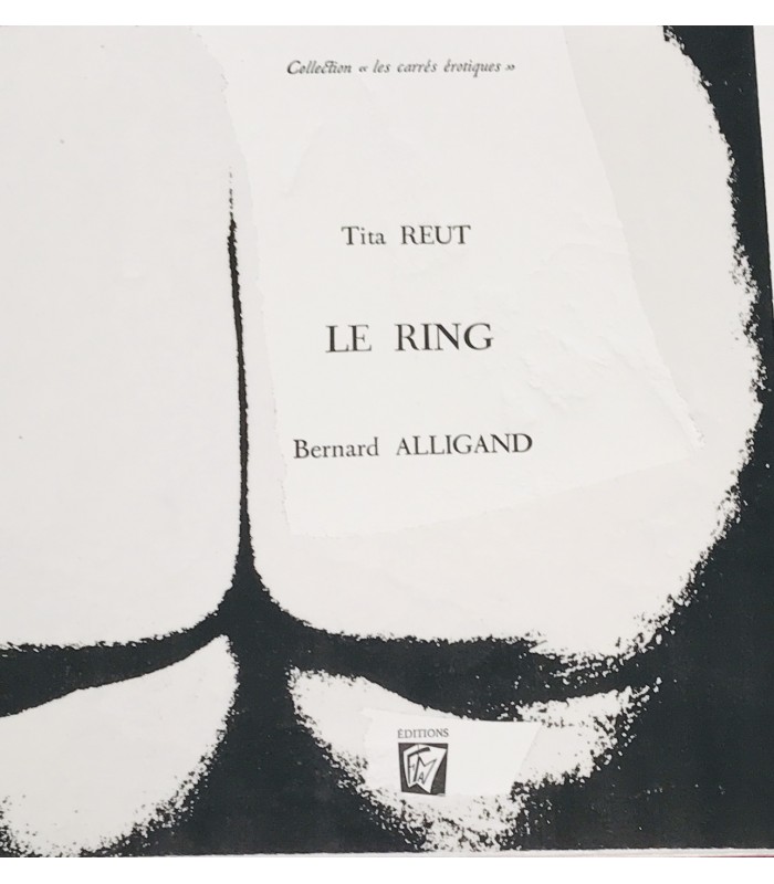 REUT (Tita). Le Ring. Compositions originales de Bernard Alligand. Edition originale.