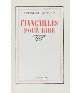 VILMORIN (Louise de). Fiançailles pour rire. Edition originale.