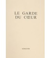 SAGAN (Françoise). Le Garde du cœur. Roman. Edition originale.