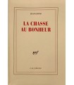 GIONO (Jean). La Chasse au bonheur. Edition originale.