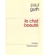 GUTH (Paul). Le Chat beauté. Roman. Edition originale.