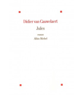 CAUWELAERT (Didier van). Jules. Roman. Edition originale.