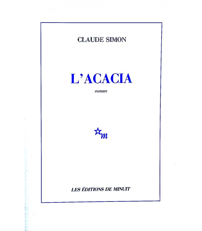 SIMON (Claude). L'Acacia. Roman. Edition originale. Envoi autographe.
