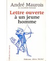 MAUROIS (André). Lettre ouverte à un jeune homme sur la conduite de la vie. Edition originale.
