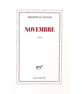 LE GUILLOU (Philippe). Novembre. Récit. Edition originale de ce récit, hommage d'un fils à son père.