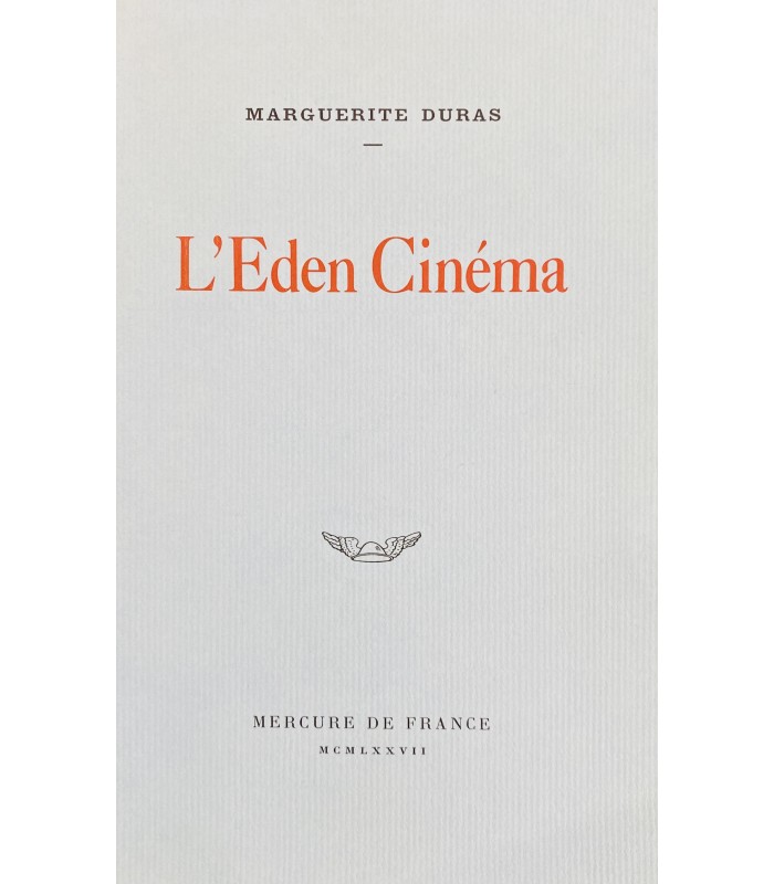 DURAS (Marguerite). L'Eden Cinéma. Edition originale de cette pièce de théâtre dans laquelle Marguerite Duras évoque sa mère.