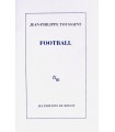 TOUSSAINT (Jean-Philippe). Football. Edition originale.