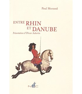 MORAND (Paul). Entre Rhin et Danube. Edition originale.