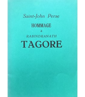 SAINT-JOHN PERSE. Hommage à Rabindranath Tagore. Edition originale.