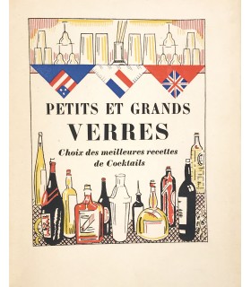 [LABOUREUR (J. -E. )] TOYE (Nina) - ADAIR (A. H. ). Petits et Grands verres. Choix des meilleurs cocktails. Edition originale.