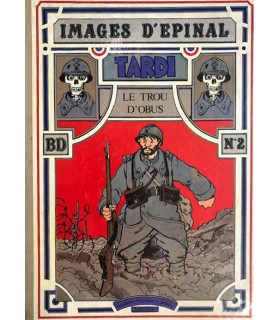 TARDI (Jacques). Le Trou d'obus. Edition originale de ce recueil, consacré à la première guerre mondiale. Envoi autographe.