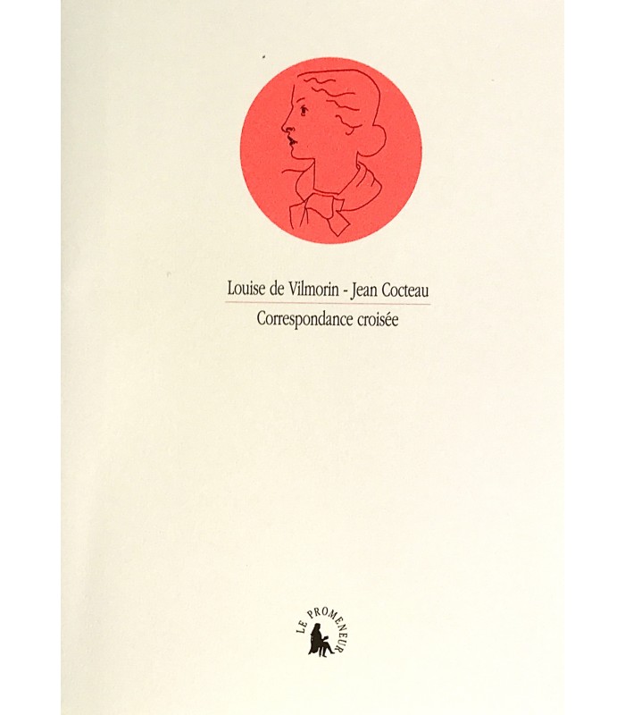 VILMORIN (Louise de) - COCTEAU (Jean). Correspondance croisée. Edition originale.