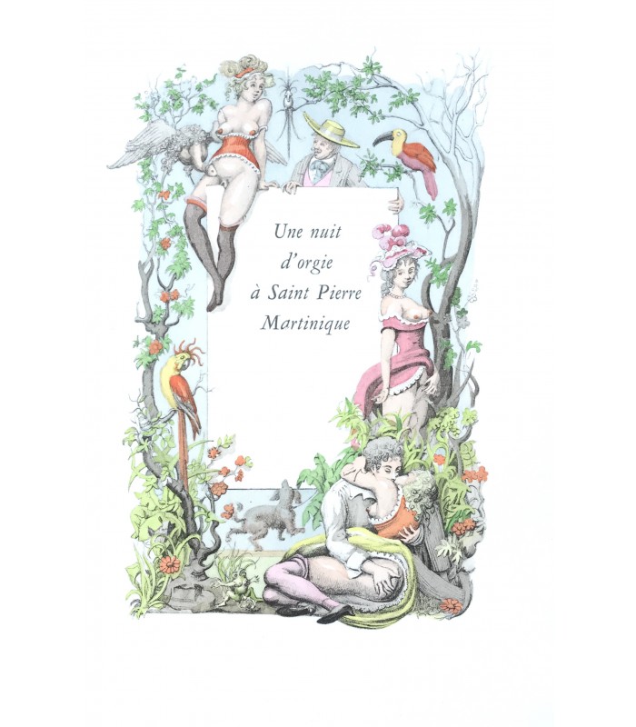 [CURIOSA] GEACHE (Effe). Une nuit d'orgies à Saint-Pierre Martinique. Illustrations de Michel Siméon