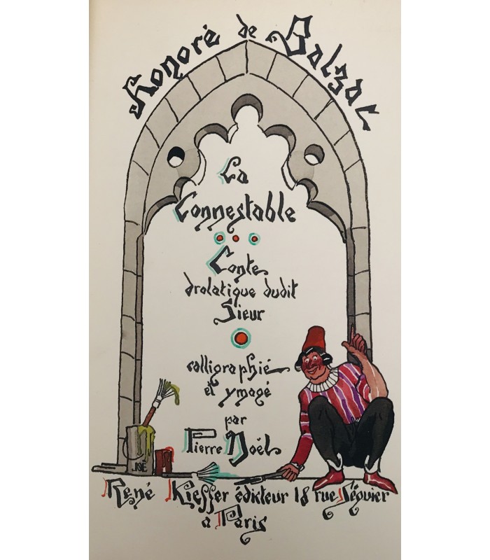 BALZAC (Honoré de). La Connestable. Conte drolatique dudit sieur. Illustrations de Pierre Noël.