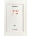 BERGE (Pierre). Lettres à Yves. Edition originale. Biographie d'Yves Saint Laurent.