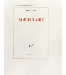 BOBIN (Christian). Noireclaire. Edition originale.