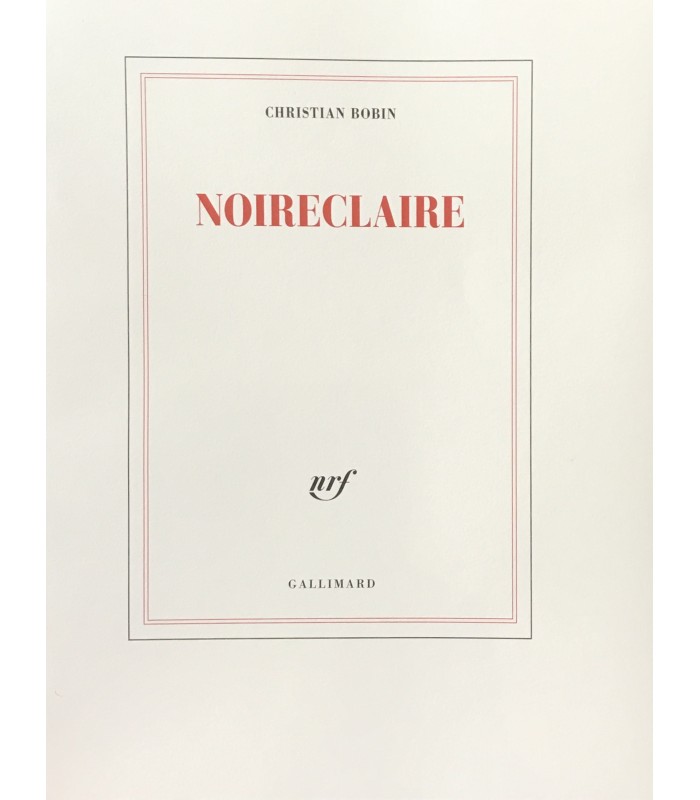 BOBIN (Christian). Noireclaire. Edition originale.