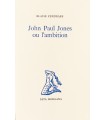 CENDRARS (Blaise). John Paul Jones ou l'Ambition. Edition originale.