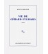 ECHENOZ (Jean). Vie de Gérard Fulmard. Roman. Edition originale.