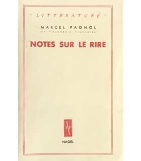 PAGNOL (Marcel). Notes sur le rire. Edition originale.