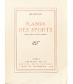PREVOST (Jean). Plaisirs des sports. Essais sur le corps humain. Edition originale.