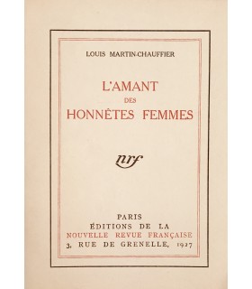 MARTIN-CHAUFFIER (Louis). L'Amant des honnêtes femmes. Edition originale. 2 lettres autographes signées adressées à Louis Brun.