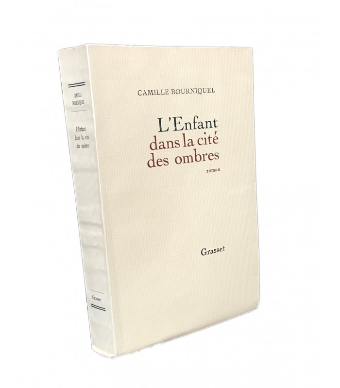 BOURNIQUEL (Camille). L'Enfant dans la cité des ombres. Roman. Edition originale.