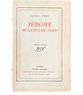 BEDEL (Maurice). Jérôme 60e latitude nord. Edition originale. Envoi autographe.