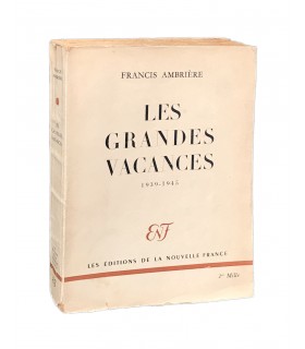 AMBRIERE (Francis). Les Grandes Vacances (1939-1945). Edition originale. Envoi autographe.