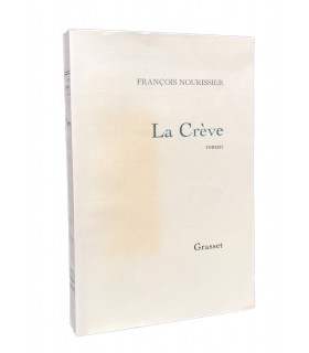NOURISSIER (François). La Crève. Roman. Edition originale de ce roman qui obtint le Prix Femina en 1970.