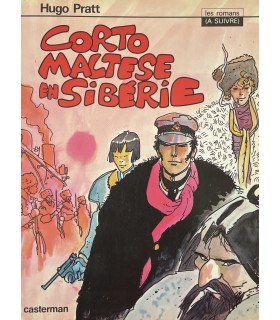 [CORTO MALTESE] PRATT (Hugo). Corto Maltese en Sibérie. Edition originale imprimée en noir.