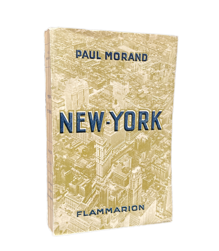 MORAND (Paul). New York. Edition originale, illustrée d'une carte géographique de New York dessinée par l'auteur.